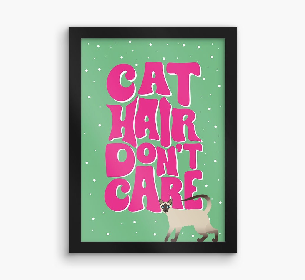 Cat Hair Don't Care: Personalised {breedCommonName} Framed Print