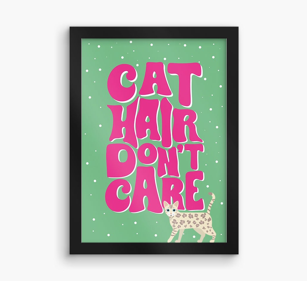 Cat Hair Don't Care: Personalised {breedCommonName} Framed Print