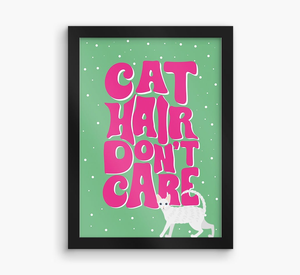 Cat Hair Don't Care: Personalised {breedCommonName} Framed Print