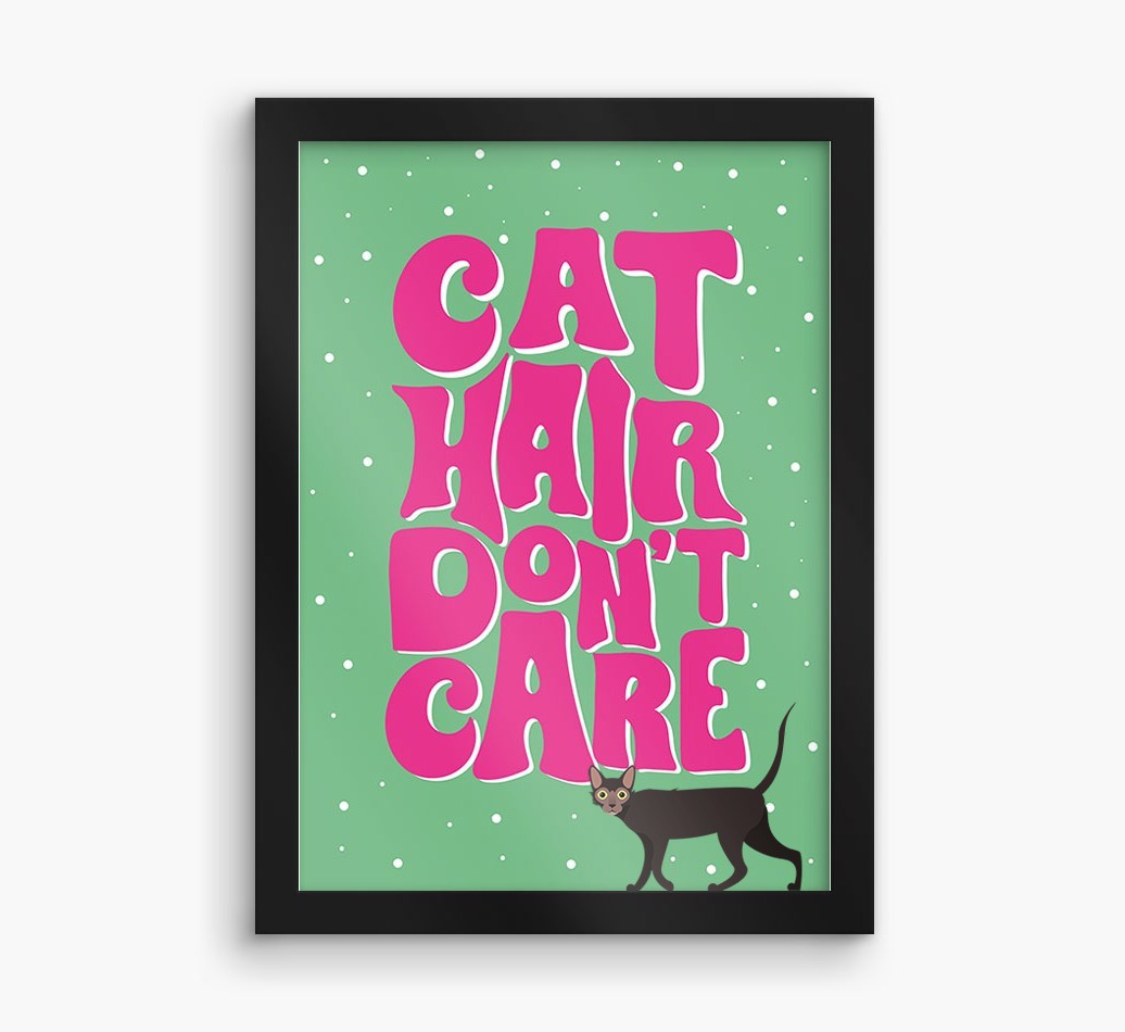 Cat Hair Don't Care: Personalised {breedCommonName} Framed Print