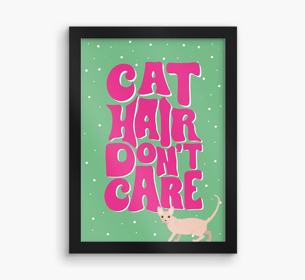Cat Hair Don't Care: Personalised {breedCommonName} Framed Print