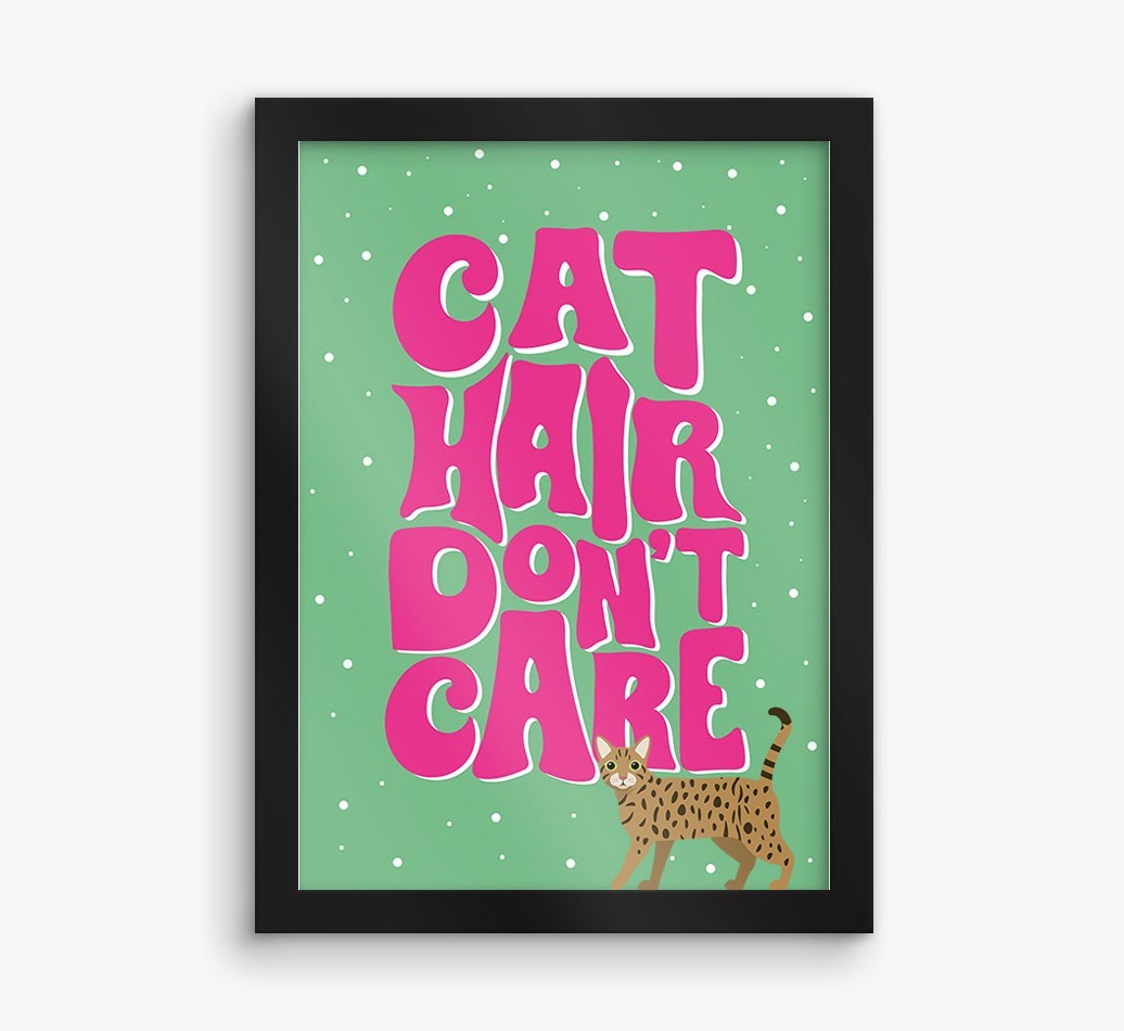 Cat Hair Don't Care: Personalised {breedCommonName} Framed Print
