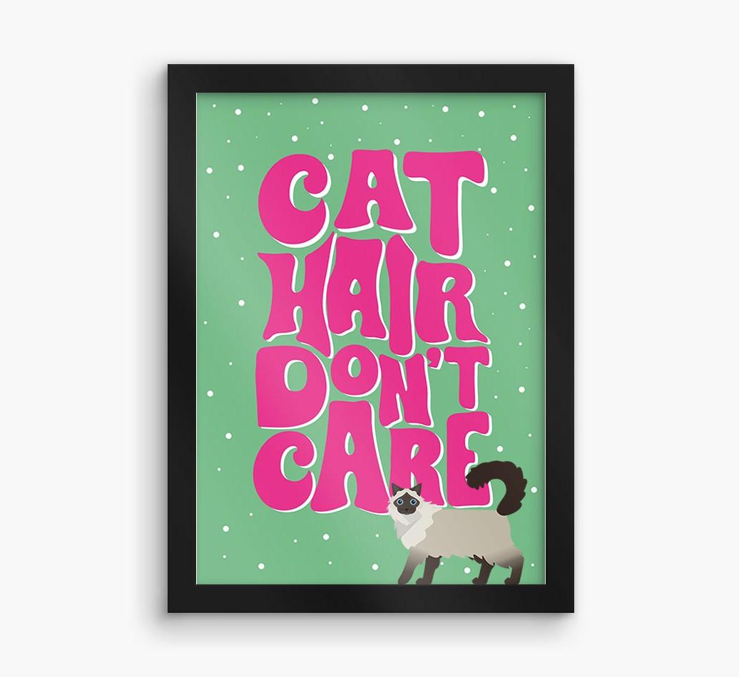 Cat Hair Don't Care: Personalized {breedCommonName} Framed Print