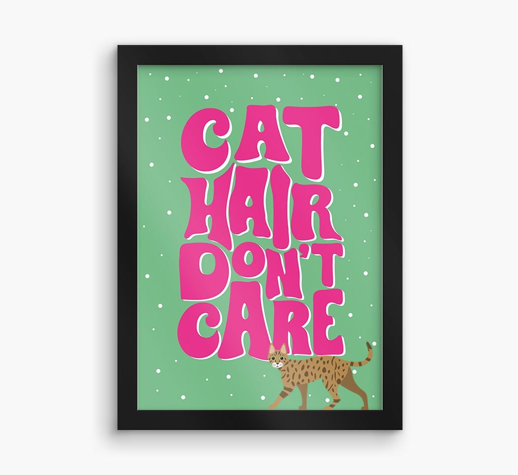 Cat Hair Don't Care: Personalised {breedCommonName} Framed Print