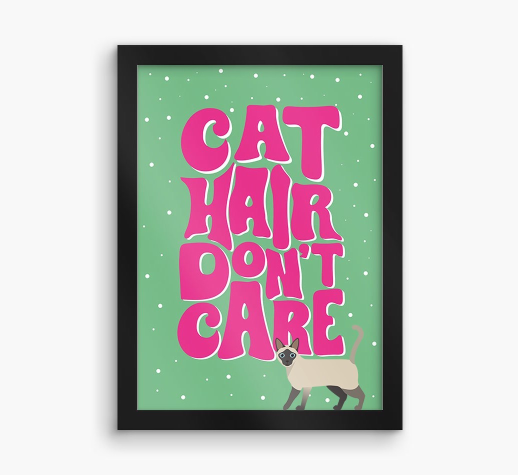 Cat Hair Don't Care: Personalised {breedCommonName} Framed Print