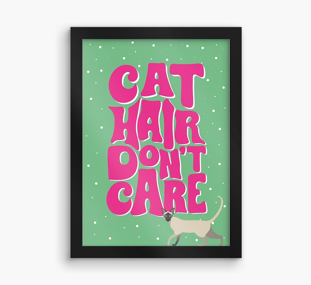 Cat Hair Don't Care: Personalised {breedCommonName} Framed Print