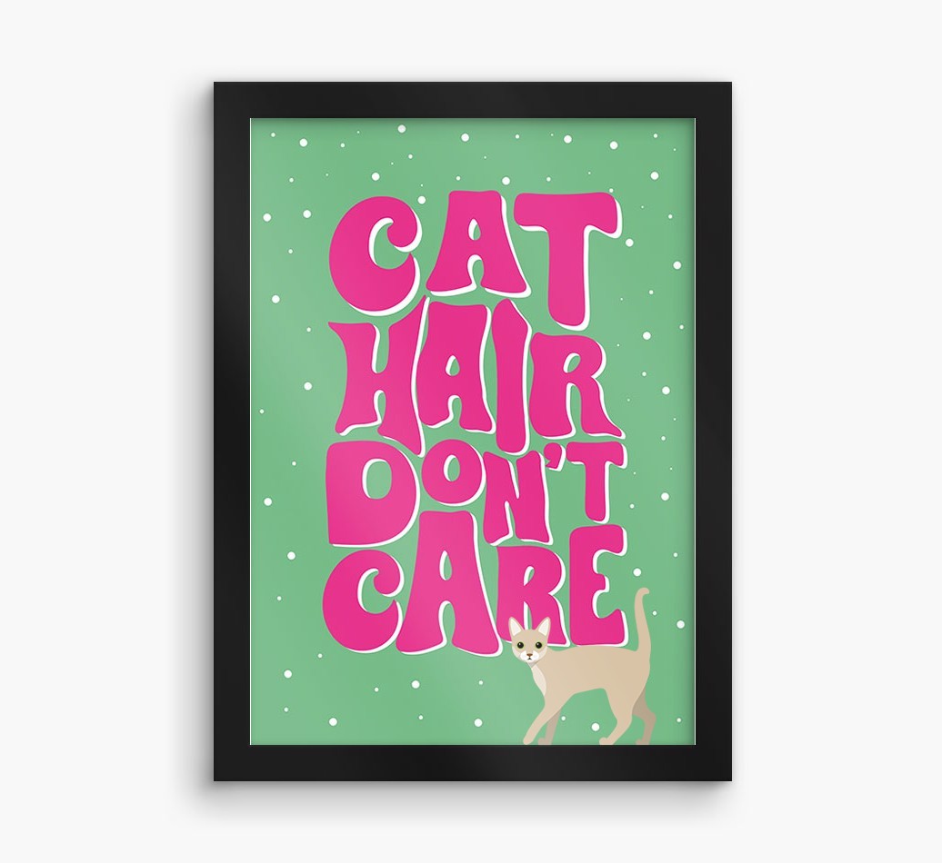Cat Hair Don't Care: Personalised {breedCommonName} Framed Print