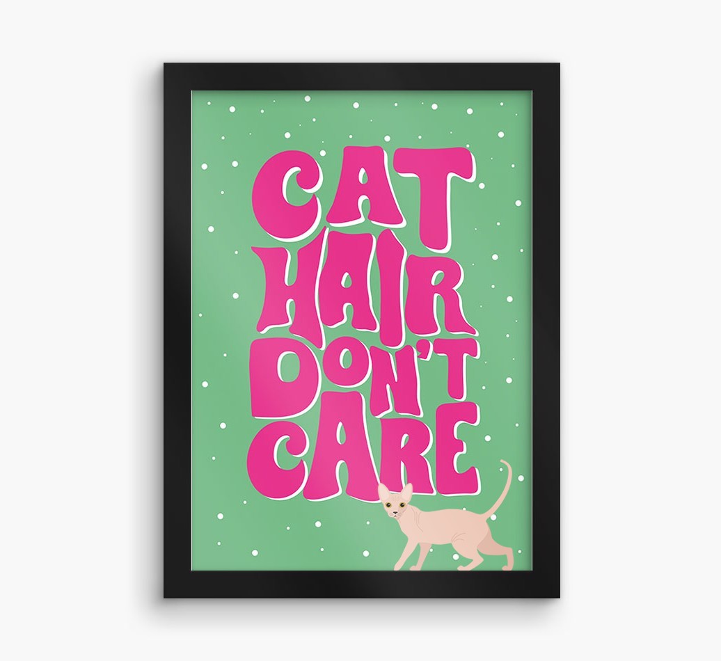 Cat Hair Don't Care: Personalised {breedCommonName} Framed Print