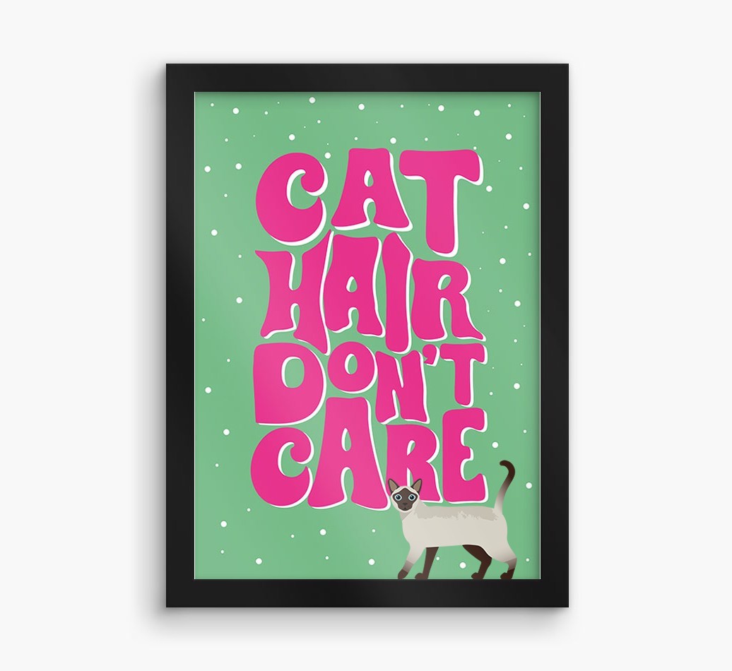 Cat Hair Don't Care: Personalised {breedCommonName} Framed Print