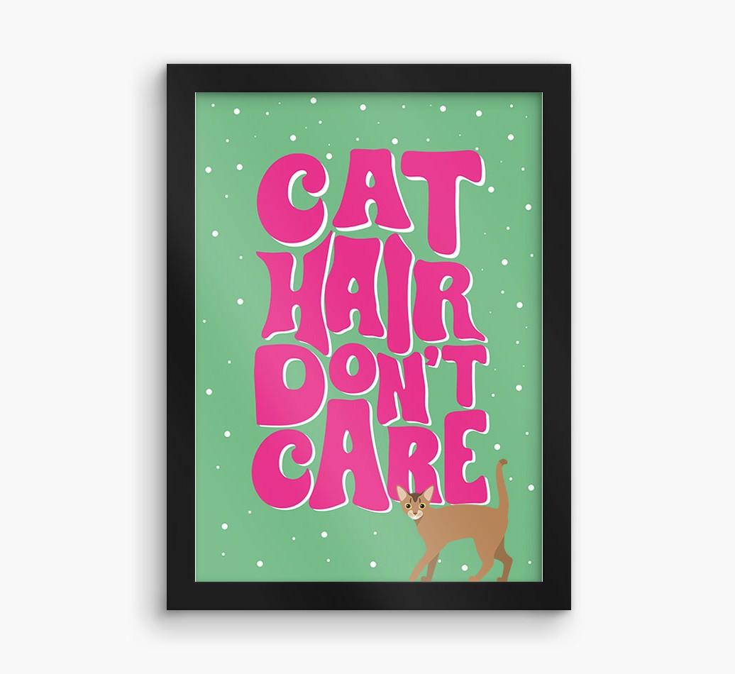 Cat Hair Don't Care: Personalized {breedCommonName} Framed Print
