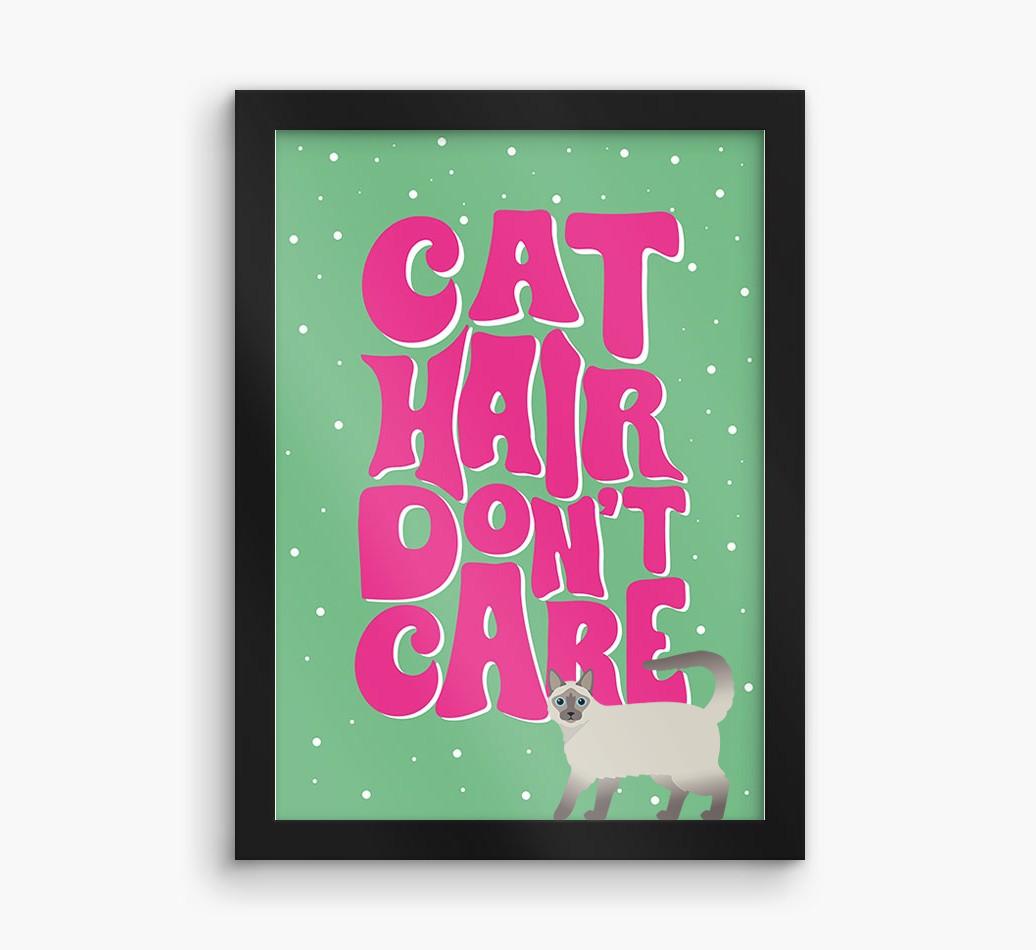 Cat Hair Don't Care: Personalized {breedCommonName} Framed Print