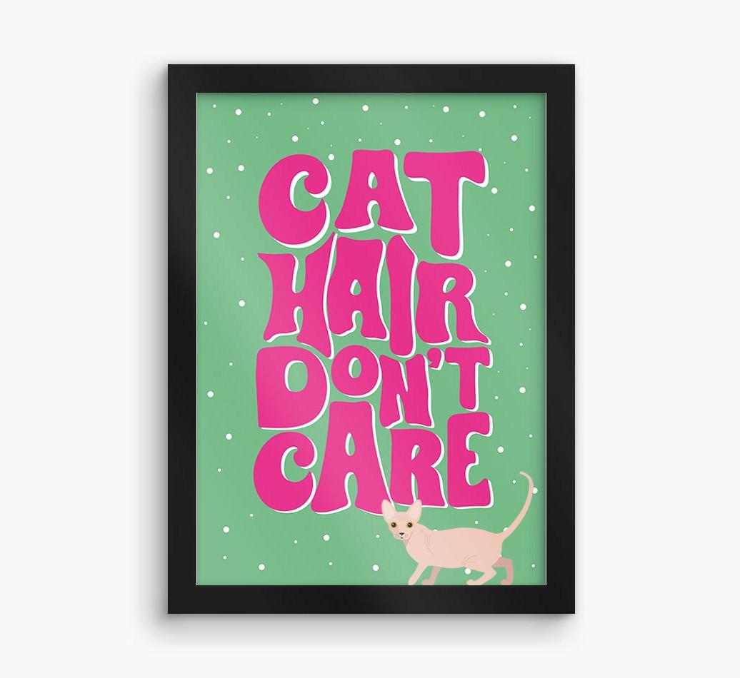 Cat Hair Don't Care: Personalized {breedCommonName} Framed Print