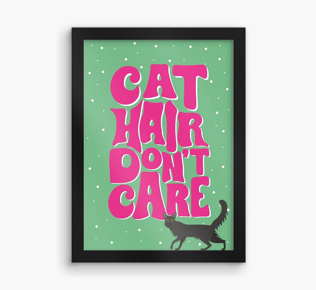 Cat Hair Don't Care: Personalized {breedCommonName} Framed Print