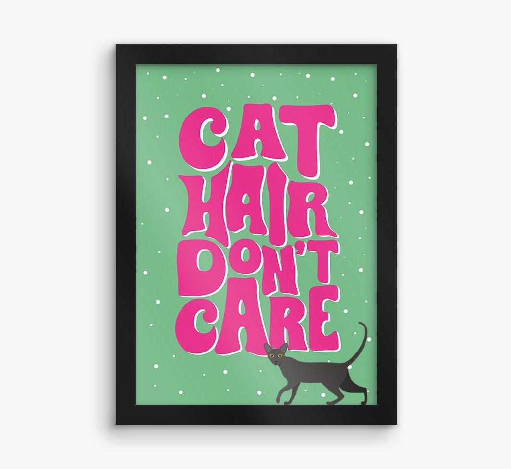 Cat Hair Don't Care: Personalized {breedCommonName} Framed Print
