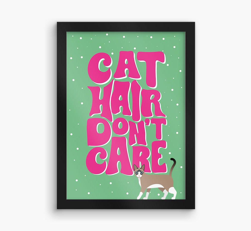 Cat Hair Don't Care: Personalized {breedCommonName} Framed Print