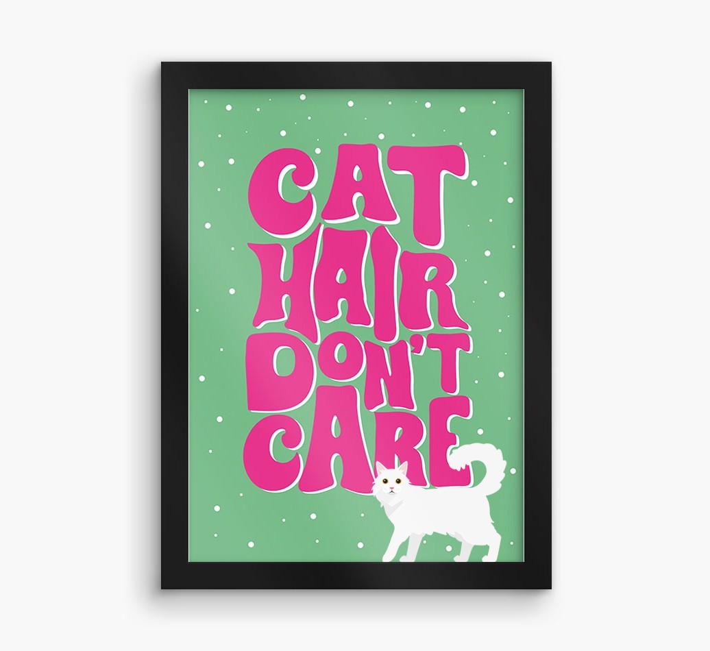 Cat Hair Don't Care: Personalized {breedCommonName} Framed Print