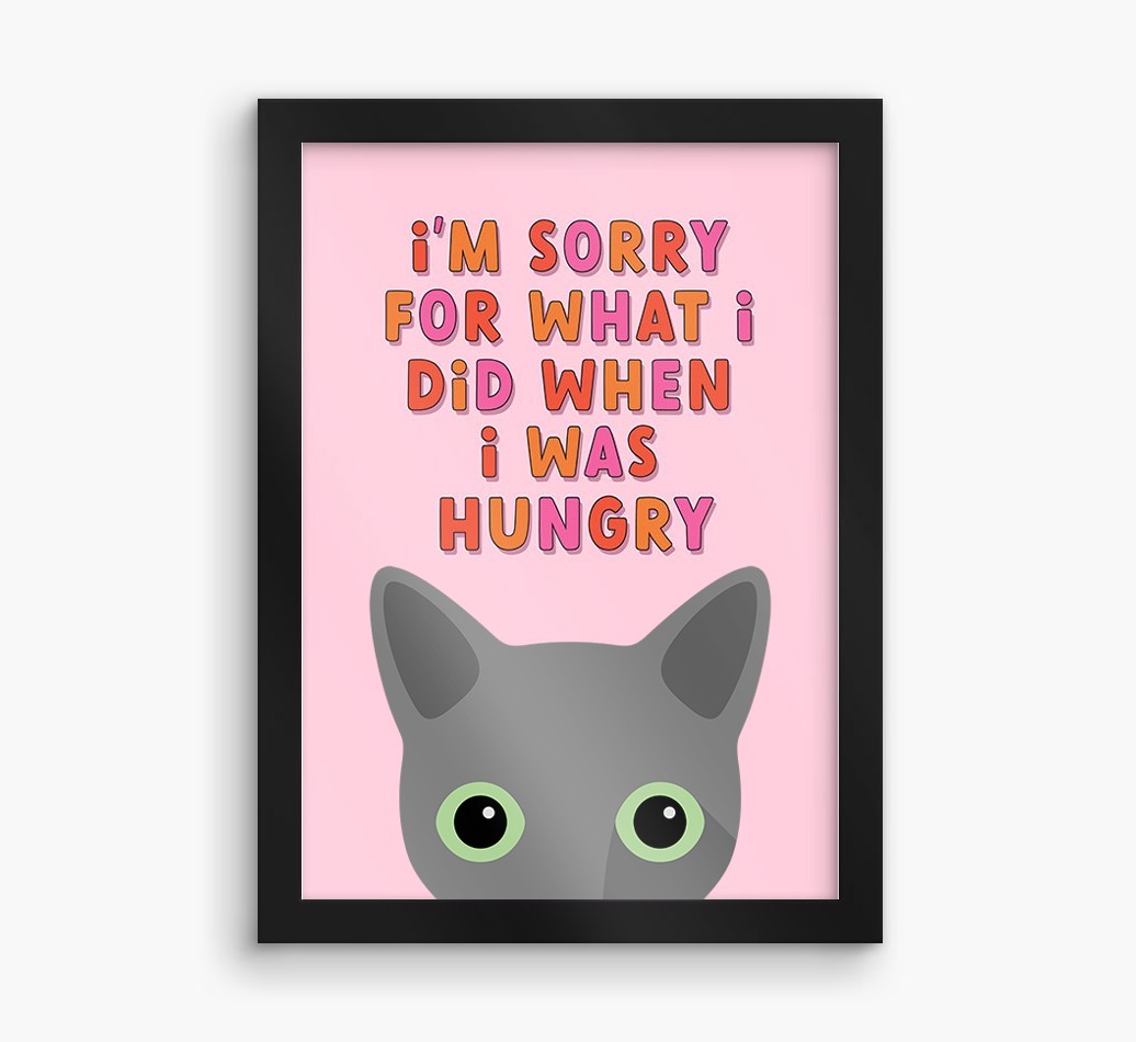 Sorry For What I Did: Personalised {breedCommonName} Framed Print