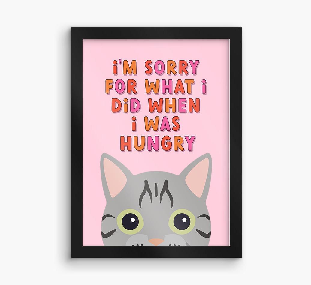 Sorry For What I Did: Personalized {breedCommonName} Framed Print