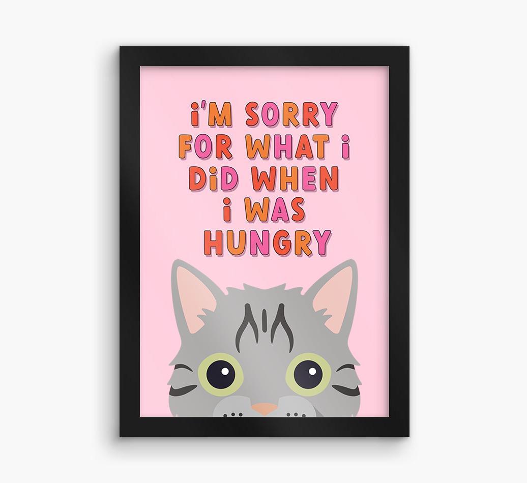 Sorry For What I Did: Personalized {breedCommonName} Framed Print