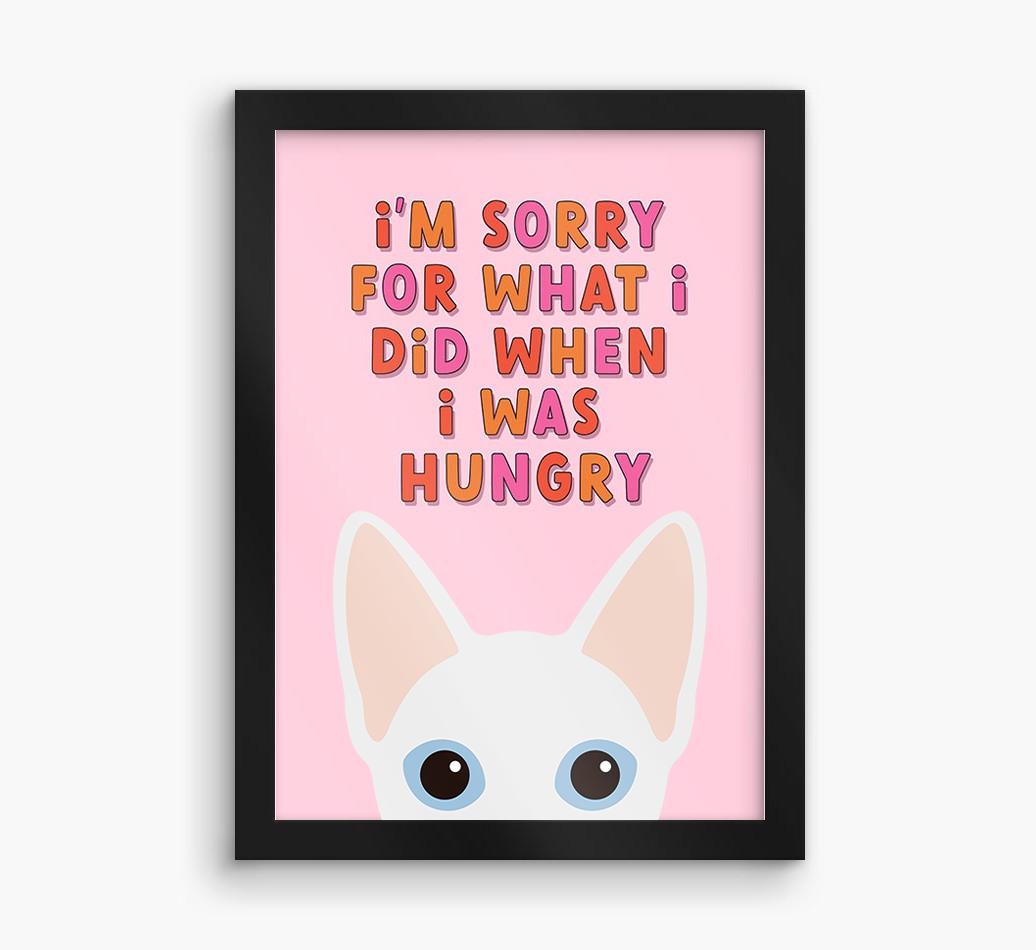 Sorry For What I Did: Personalized {breedCommonName} Framed Print