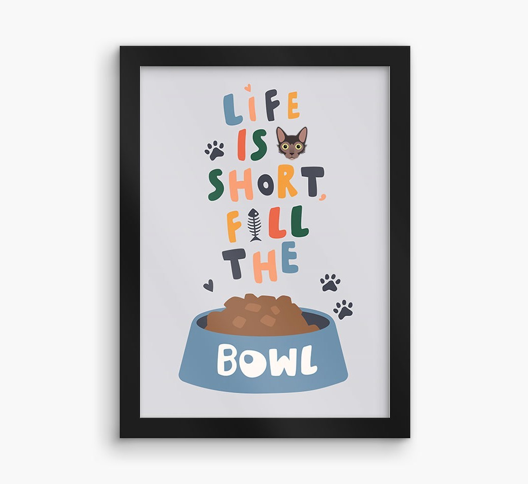 Life Is Short, Fill The Bowl: Personalised {breedCommonName} Framed Print
