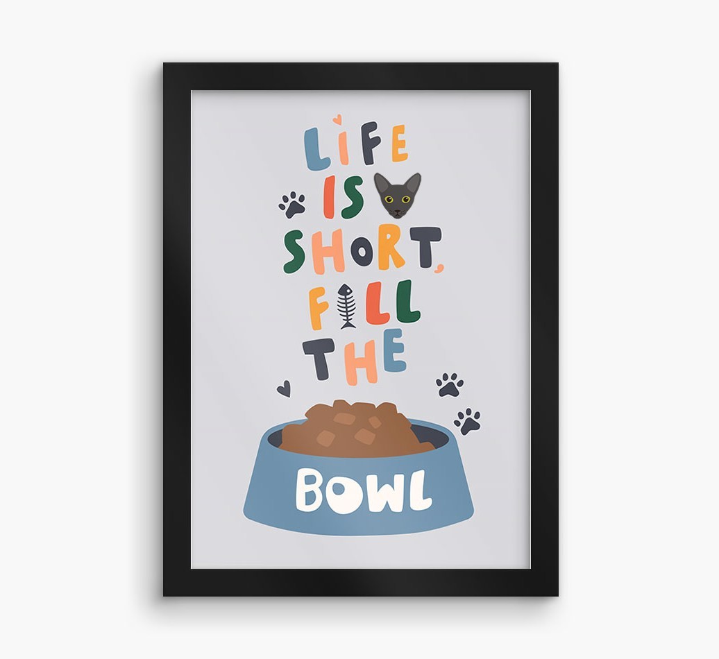 Life Is Short, Fill The Bowl: Personalised {breedCommonName} Framed Print