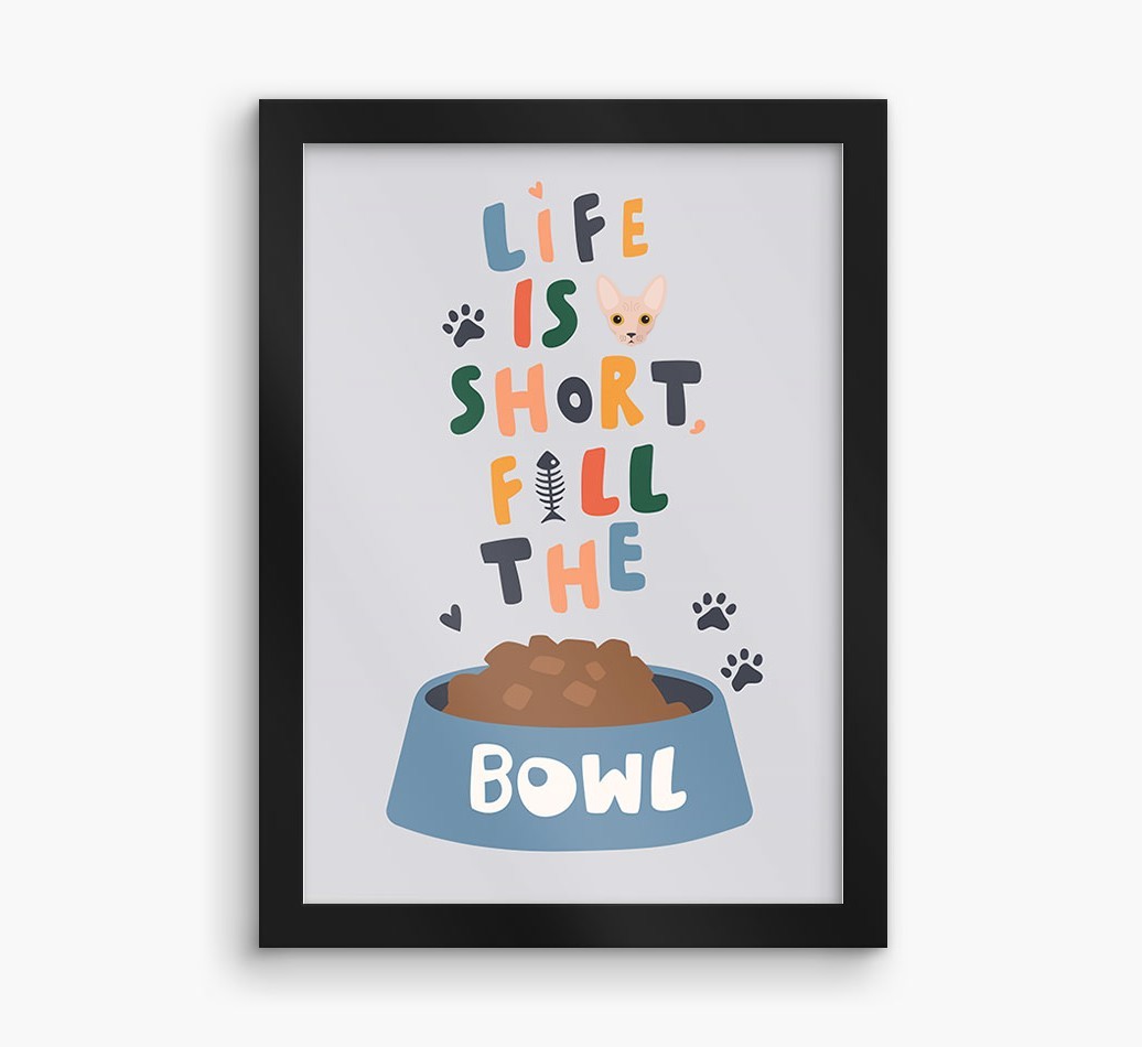 Life Is Short, Fill The Bowl: Personalised {breedCommonName} Framed Print