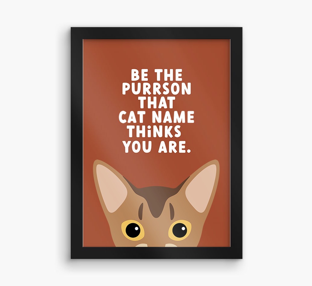 Be The Purrson:  Personalised {breedCommonName} Framed Print
