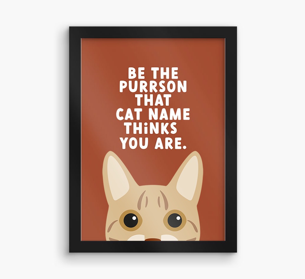 Be The Purrson:  Personalised {breedCommonName} Framed Print