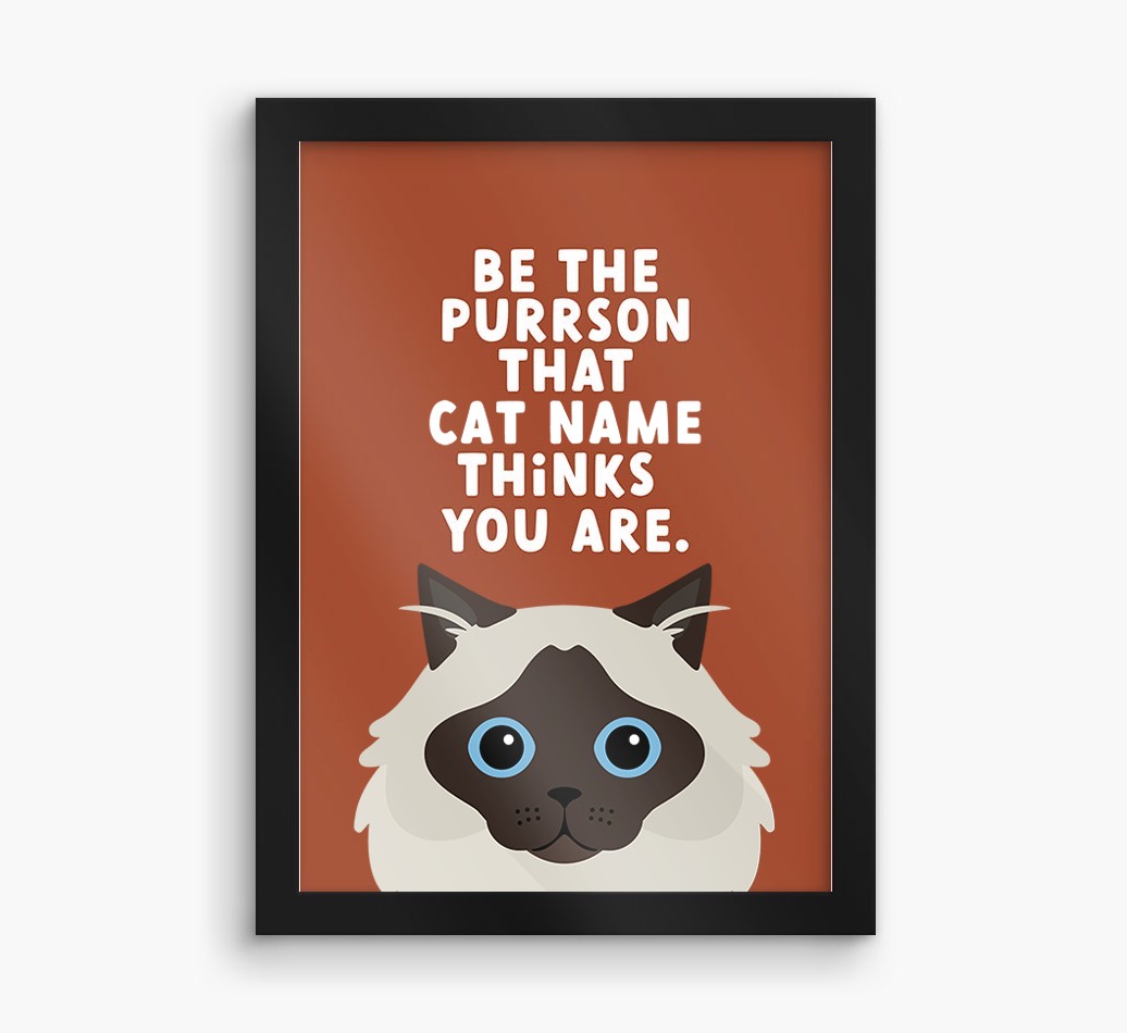 Be The Purrson:  Personalised {breedCommonName} Framed Print