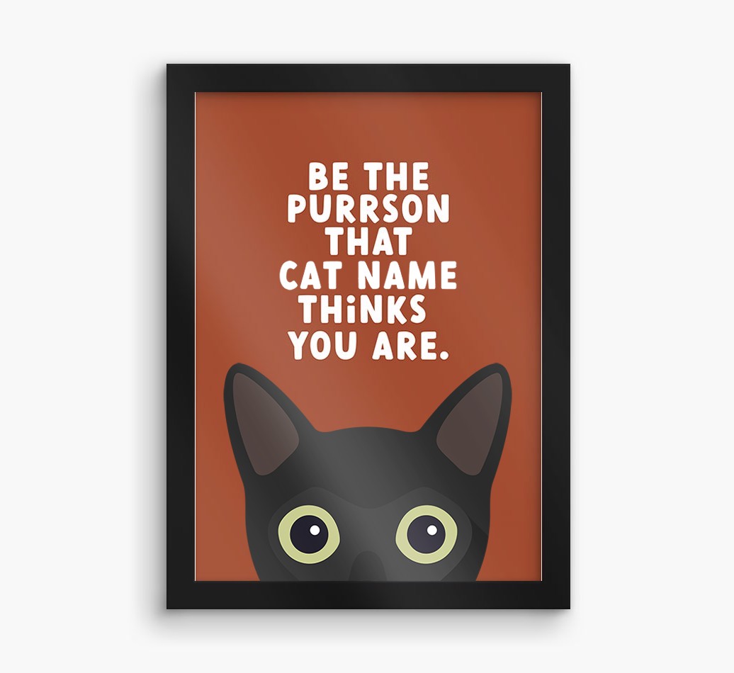 Be The Purrson:  Personalised {breedCommonName} Framed Print