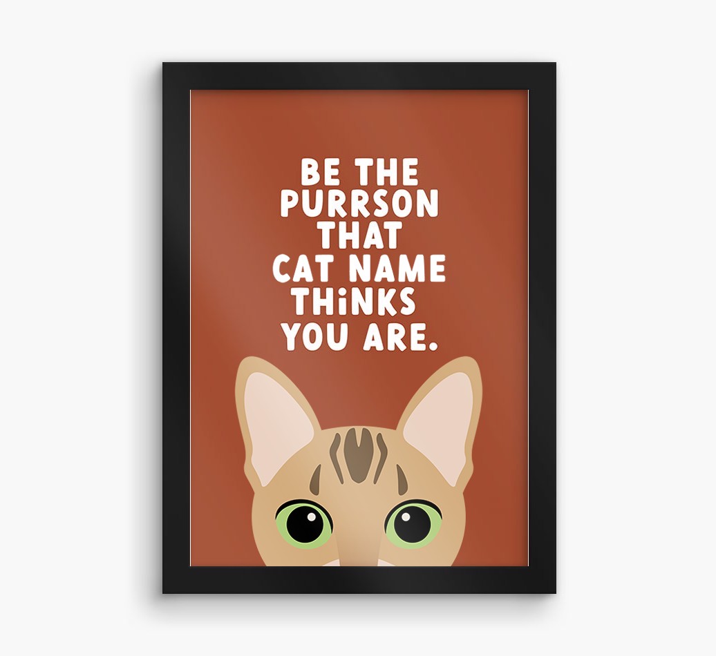 Be The Purrson:  Personalised {breedCommonName} Framed Print