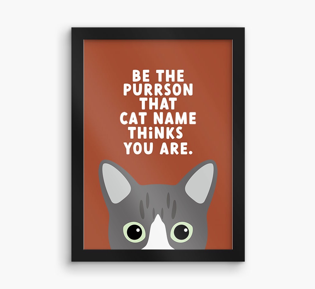 Be The Purrson:  Personalised {breedCommonName} Framed Print