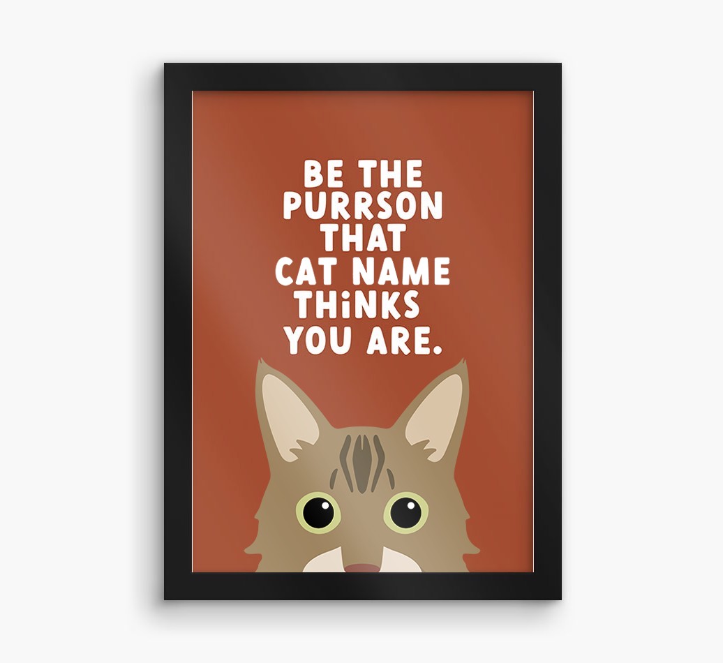 Be The Purrson:  Personalised {breedCommonName} Framed Print
