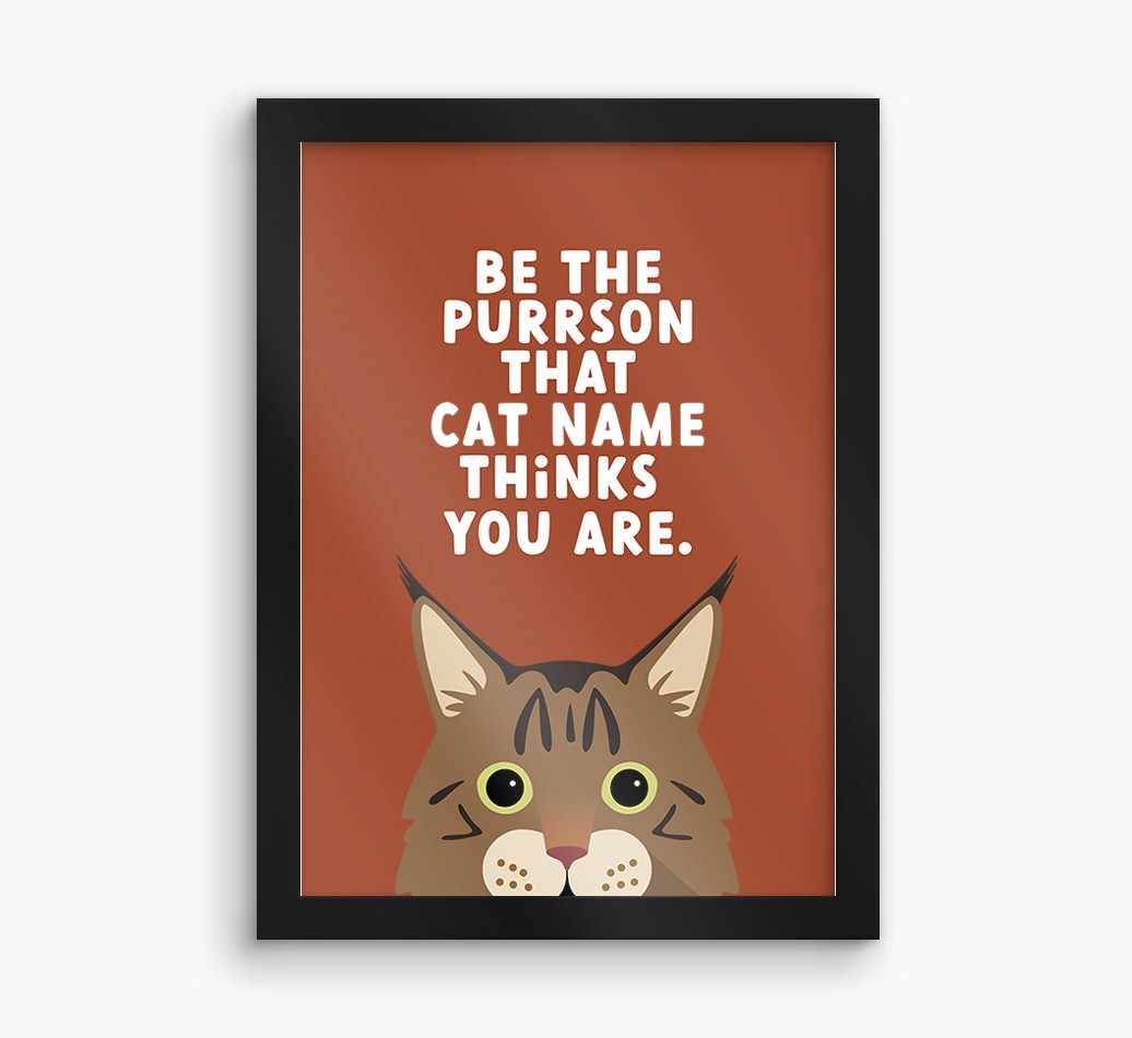 Be The Purrson:  Personalised {breedCommonName} Framed Print