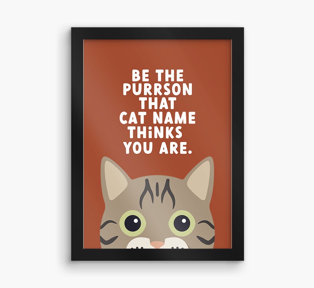 Be The Purrson:  Personalised {breedCommonName} Framed Print