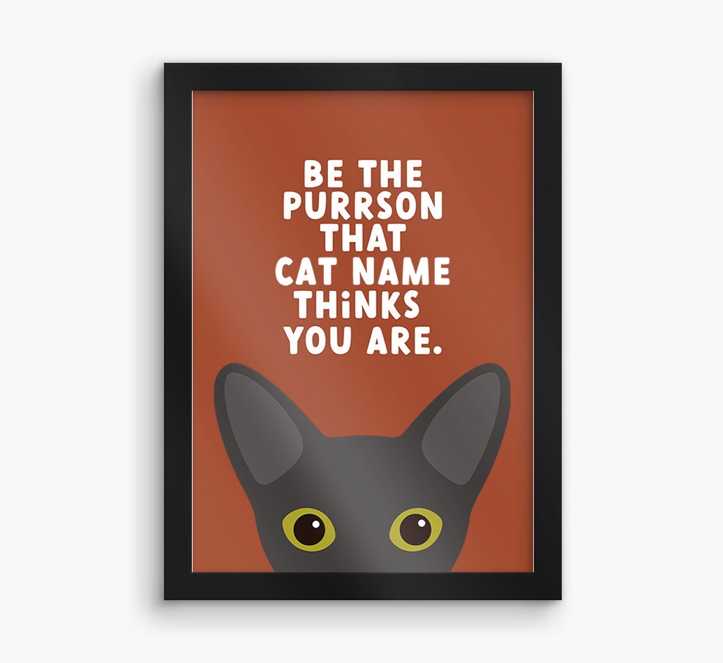 Be The Purrson:  Personalised {breedCommonName} Framed Print