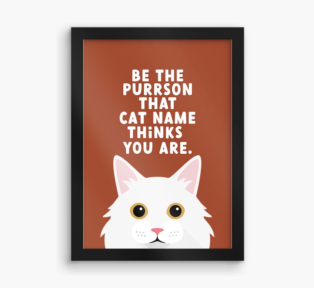 Be The Purrson:  Personalised {breedCommonName} Framed Print