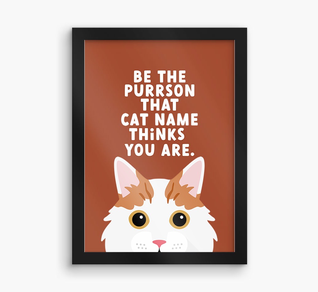 Be The Purrson:  Personalised {breedCommonName} Framed Print
