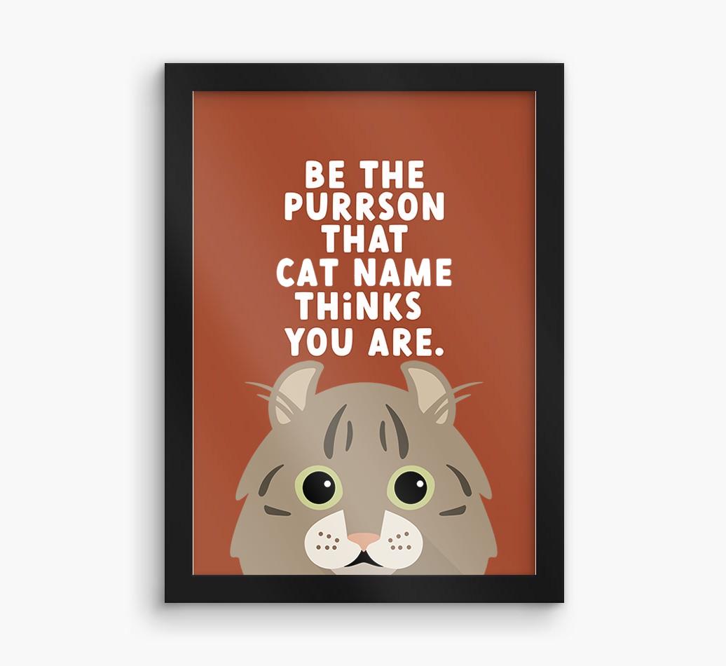 Be The Purrson:  Personalized {breedCommonName} Framed Print
