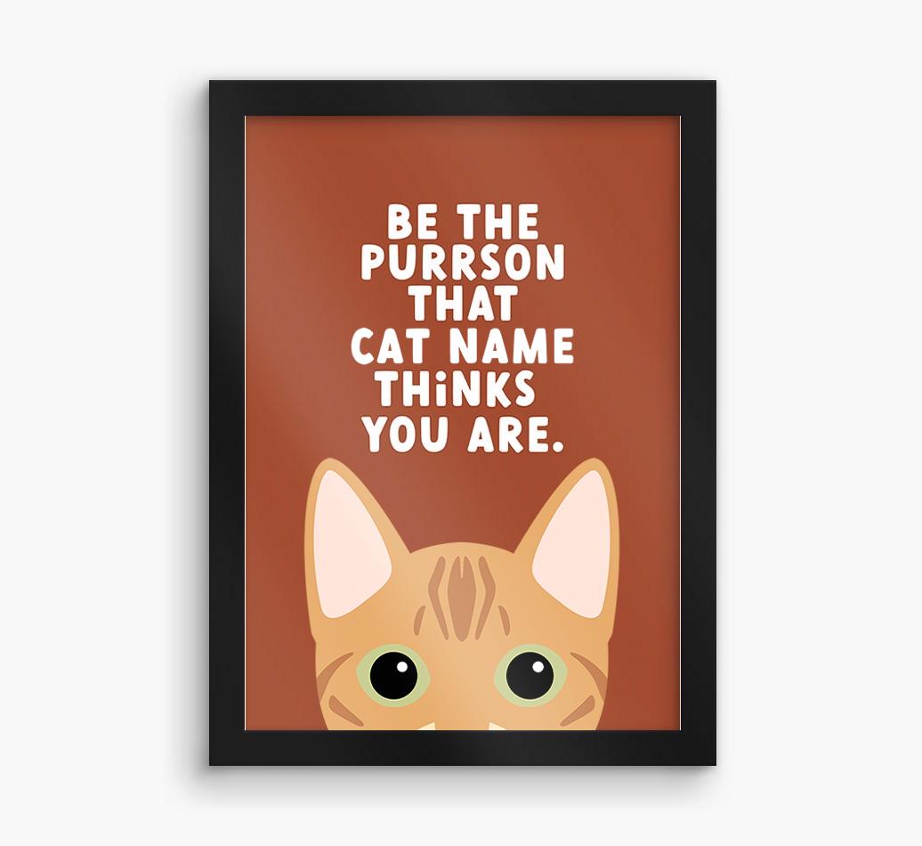 Be The Purrson:  Personalized {breedCommonName} Framed Print
