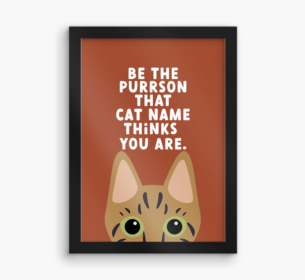 Be The Purrson:  Personalized {breedCommonName} Framed Print