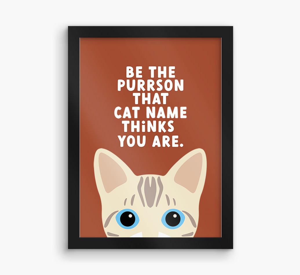 Be The Purrson:  Personalized {breedCommonName} Framed Print