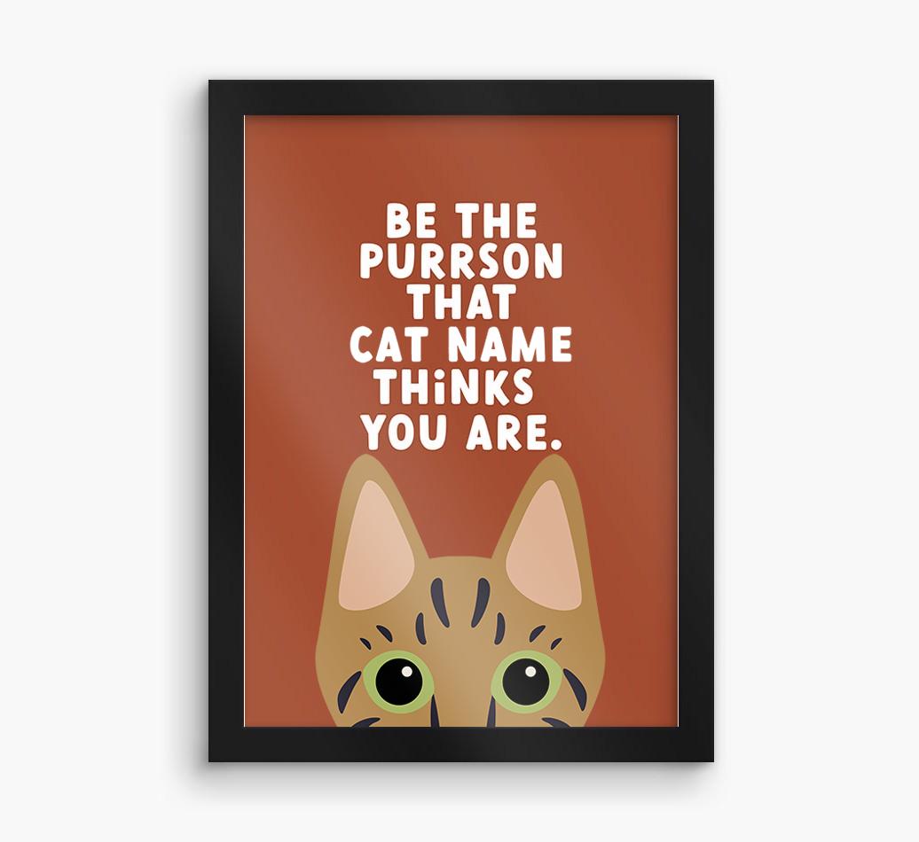 Be The Purrson:  Personalized {breedCommonName} Framed Print