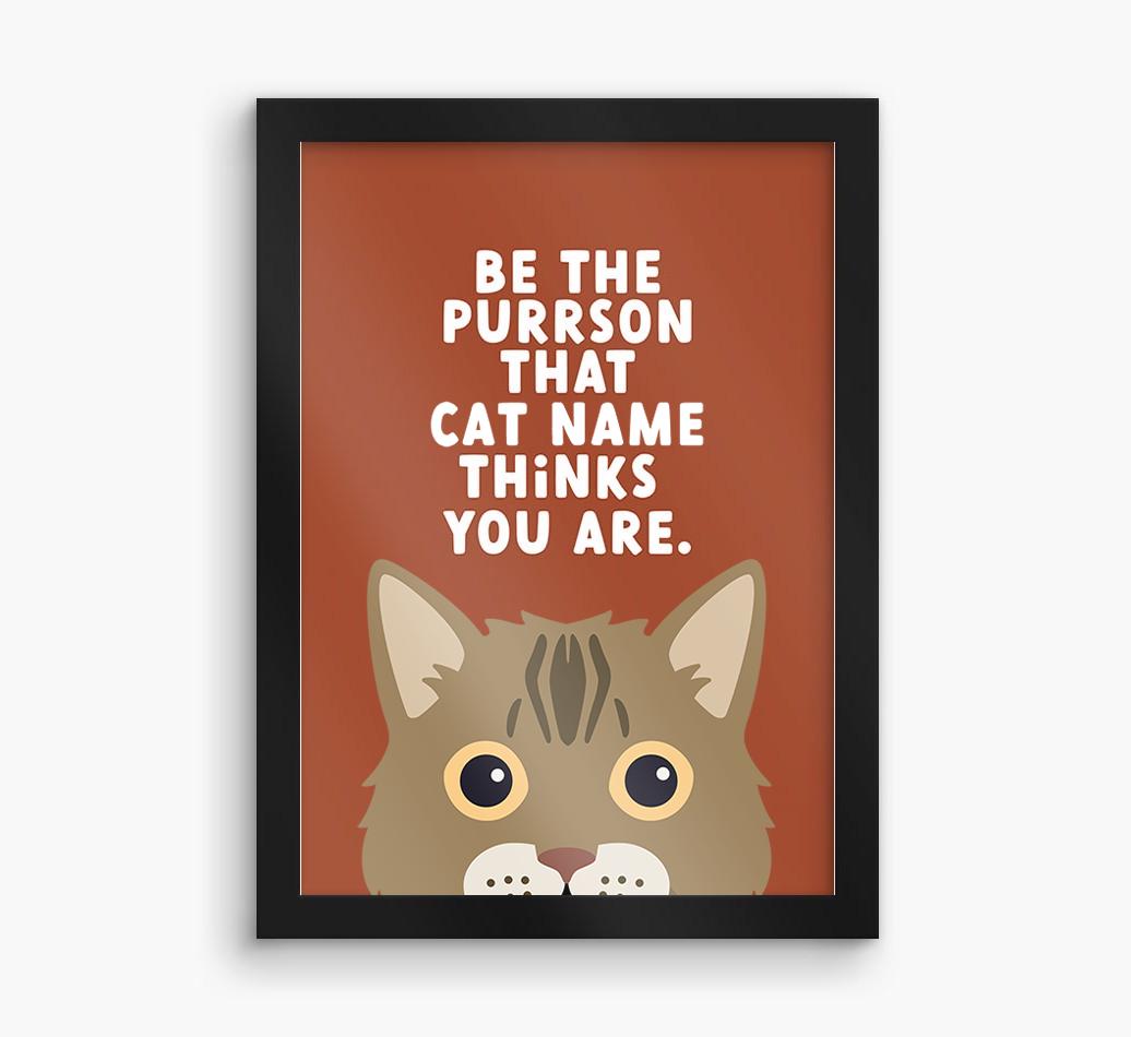 Be The Purrson:  Personalized {breedCommonName} Framed Print