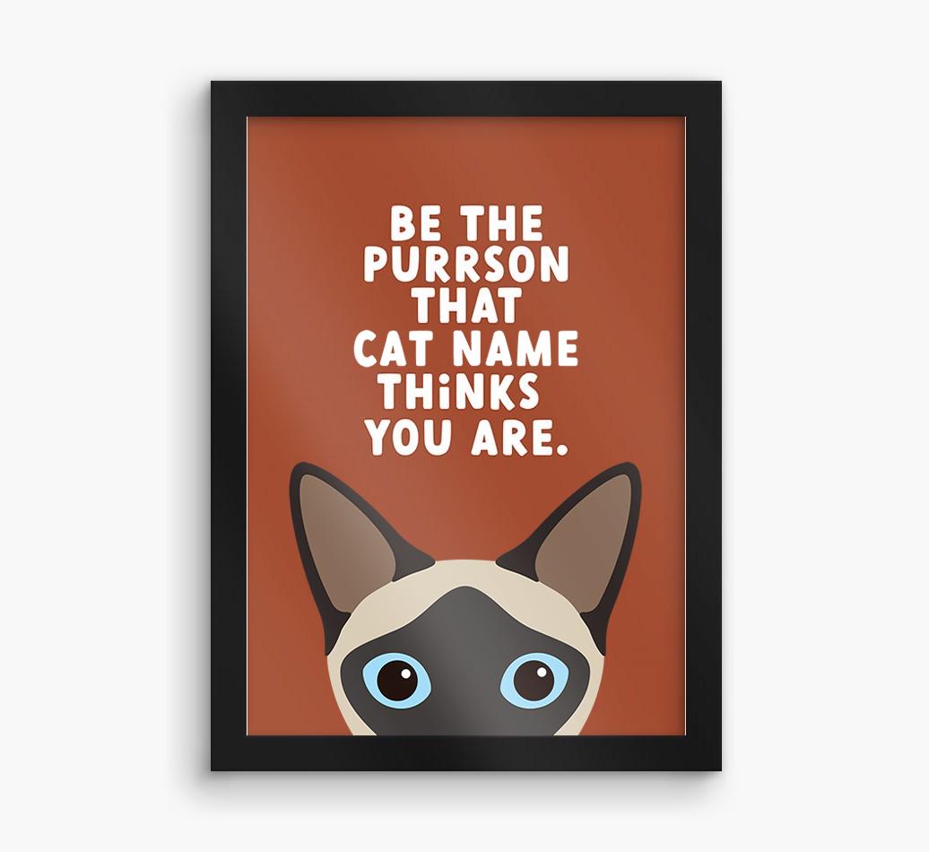Be The Purrson:  Personalized {breedCommonName} Framed Print
