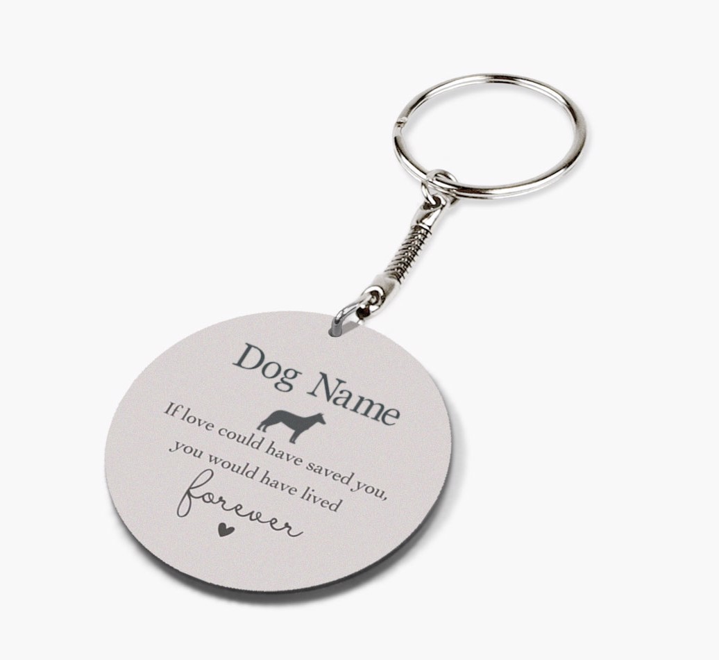 If Love Could Have Saved You: Personalized {breedFullName} Double-Sided keychain