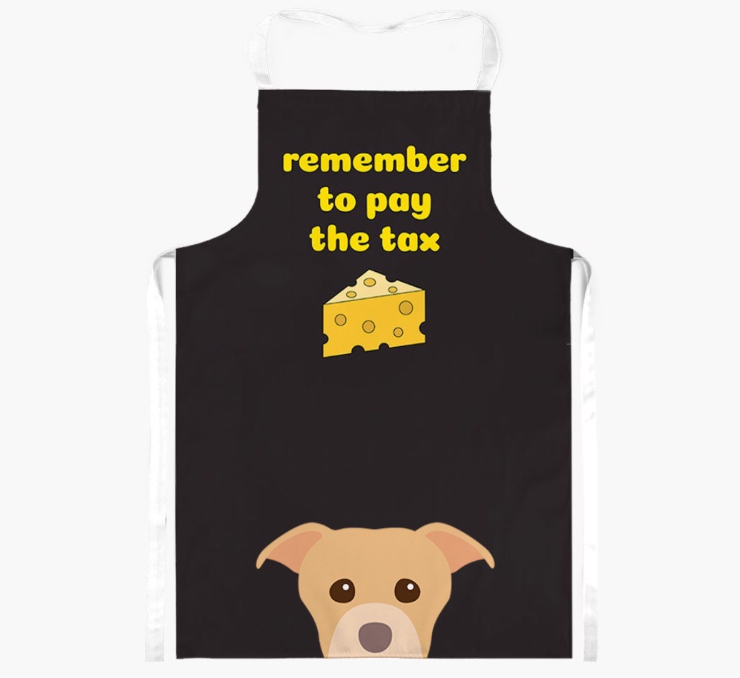 Pay The Tax: Personalised {breedFullName} Apron