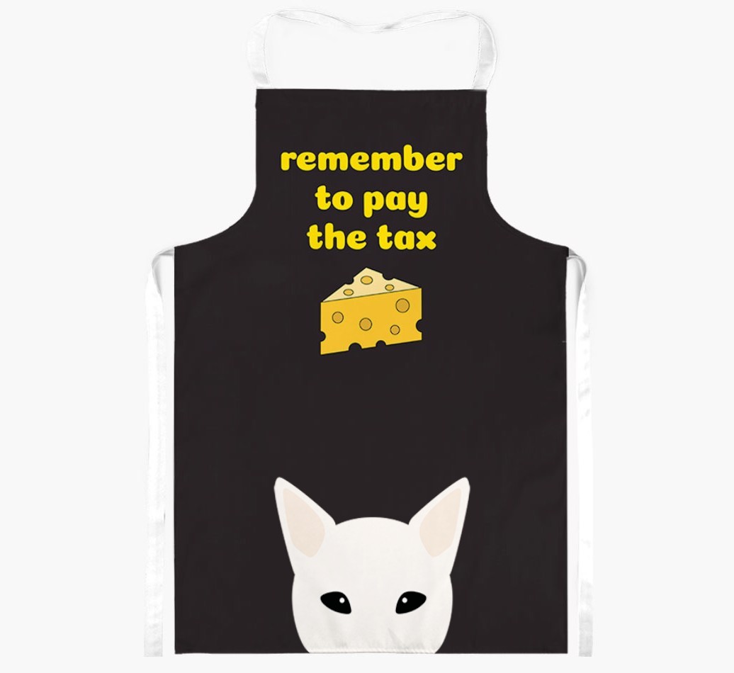 Pay The Tax: Personalised {breedFullName} Apron