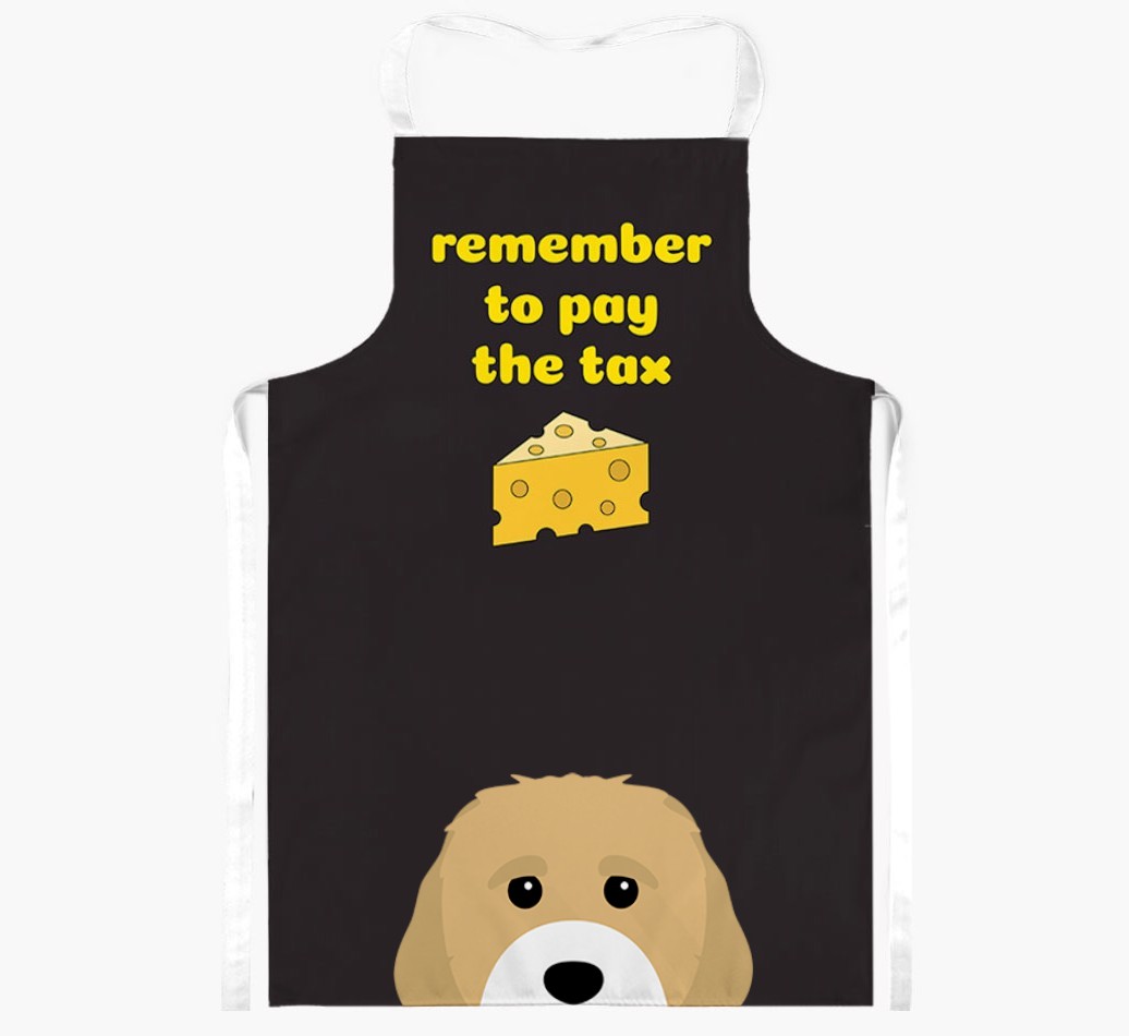 Pay The Tax: Personalized {breedFullName} Apron